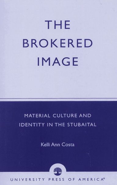 Kelli Ann Costa - Brokered Image, Häftad
