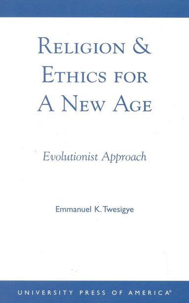 bokomslag Religion & Ethics for a New Age