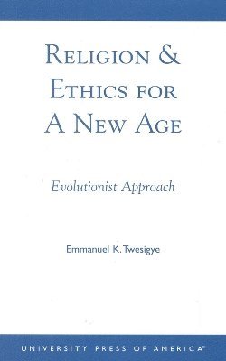 Religion & Ethics for a New Age 1