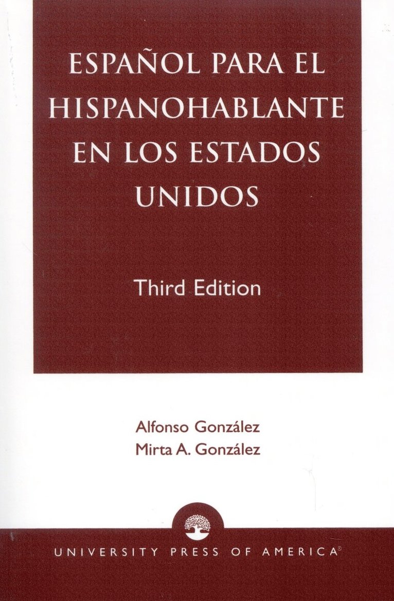 Alfonso González, Mirta A. González, Alfonso Gonzalez, Mirta A. Gonzalez - Espanol Para el Hispanohablante en los Estados Unidos, Inbunden