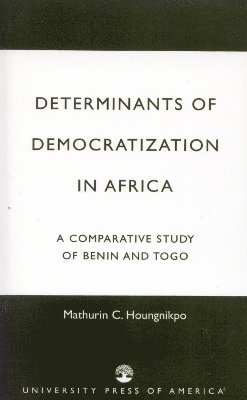 Determinants of Democratization in Africa 1