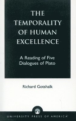 bokomslag The Temporality of Human Excellence