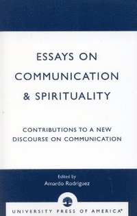 bokomslag Essays on Communication & Spirituality