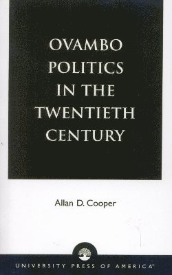 Ovambo Politics in the Twentieth Century 1