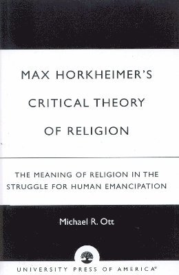 Max Horkheimer's Critical Theory of Religion