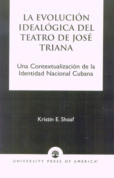 bokomslag La Evoluci-n Ideal-gica del Teatro de JosZ Triana