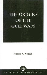 bokomslag The Origins of the Gulf Wars