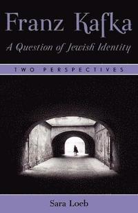 bokomslag Franz Kafka: A Question of Jewish Identity