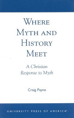 Where Myth and History Meet 1