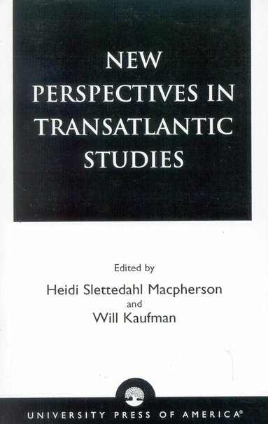Heidi Slettedahl Macpherson, Will Kaufman - New Perspectives in Transatlantic Studies, Häftad