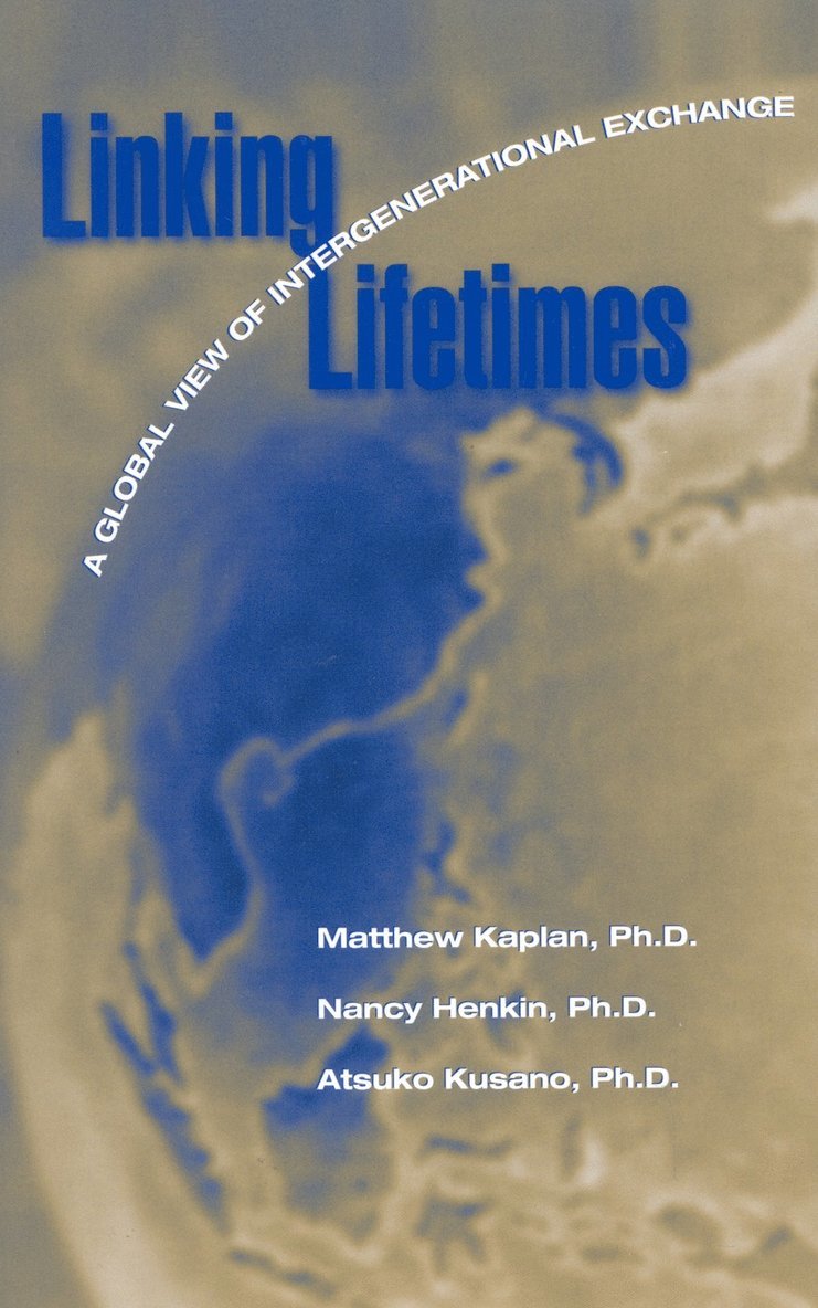 Matthew S. Kaplan, Nancy Z. Henkin, Atsuko T. Kusano - Linking Lifetimes, Häftad
