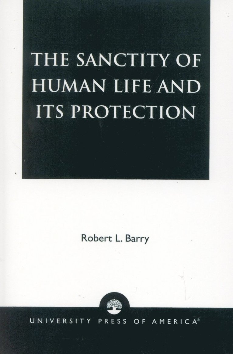 Sanctity of Human Life and its Protection