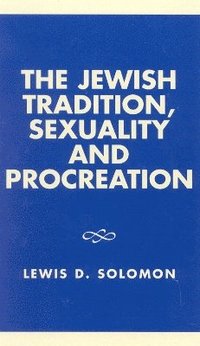 bokomslag The Jewish Tradition, Sexuality and Procreation