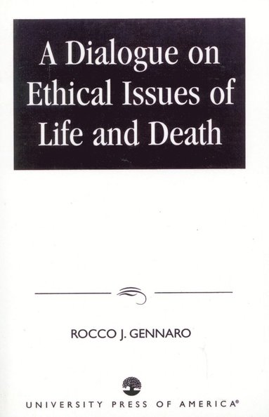 bokomslag Dialogue on Ethical Issues of Life and Death