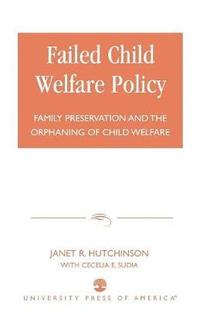 bokomslag Failed Child Welfare Policy