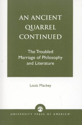 Louis Mackey - Ancient Quarrel Continued, Häftad
