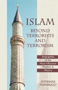 bokomslag Islam Beyond Terrorists and Terrorism