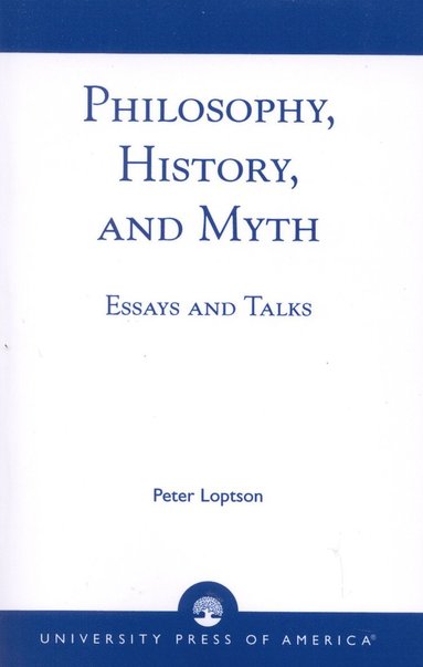 bokomslag Philosophy, History, and Myth
