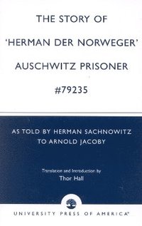 bokomslag The Story of 'Hernan der Norweger' Auschwitz Prisoner #79235