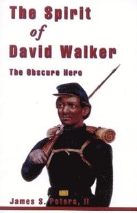 bokomslag The Spirit of David Walker