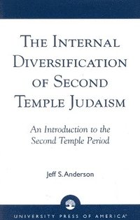 bokomslag The Internal Diversification of Second Temple Judaism