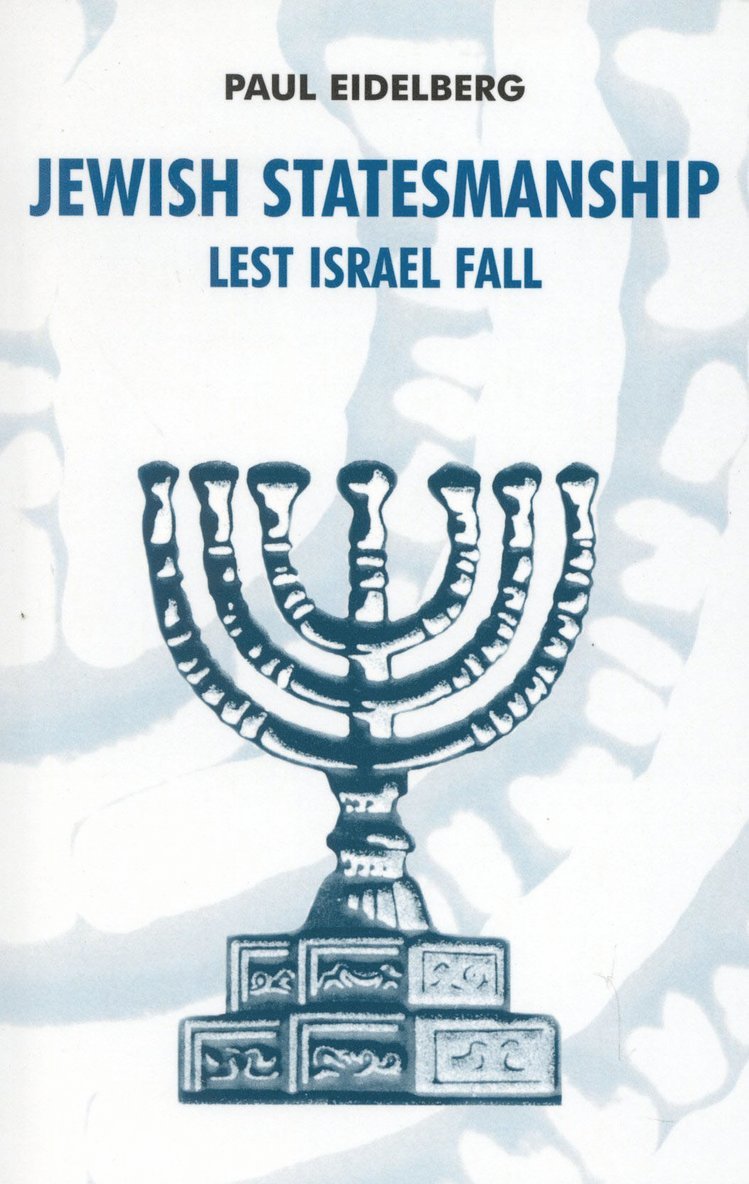 Paul Eidelberg - Jewish Statesmanship, Häftad