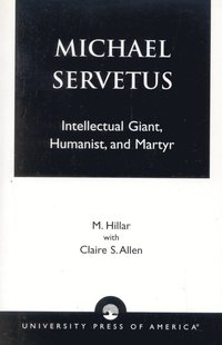 bokomslag Michael Servetus