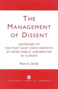 bokomslag The Management of Dissent