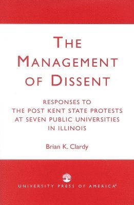 bokomslag The Management of Dissent