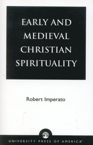 bokomslag Early and Medieval Christian Spirituality