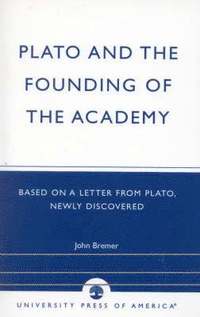 bokomslag Plato and the Founding of the Academy