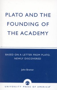 bokomslag Plato and the Founding of the Academy