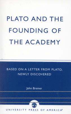 Plato and the Founding of the Academy 1