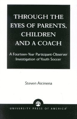 Through the Eyes of Parents, Children and a Coach 1