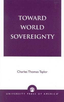 Toward World Sovereignty 1