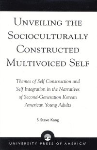 bokomslag Unveiling the Socioculturally Constructed Multivoiced Self