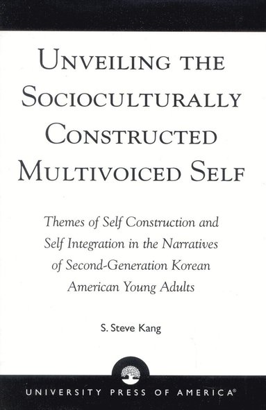 bokomslag Unveiling the Socioculturally Constructed Multivoiced Self