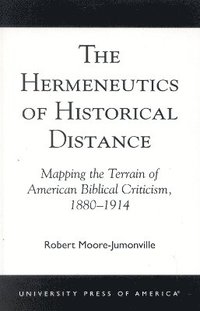 bokomslag The Hermeneutics of Historical Distance