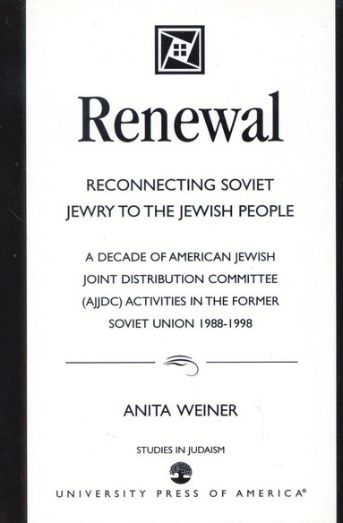 Anita Weiner - Renewal: Reconnecting Soviet Jewry to the Soviet People, Häftad