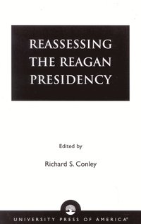 bokomslag Reassessing the Reagan Presidency