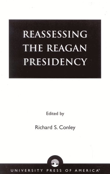 bokomslag Reassessing the Reagan Presidency