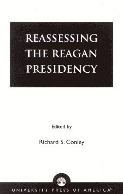 Reassessing the Reagan Presidency 1