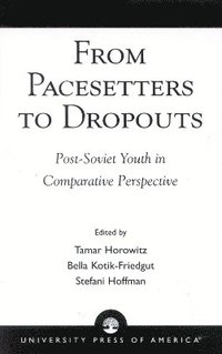 bokomslag From Pacesetters to Dropouts