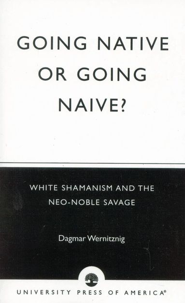 Dagmar Wernitznig - Going Native or Going Naive?, Häftad