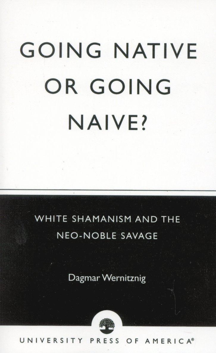 Dagmar Wernitznig - Going Native or Going Naive?, Häftad