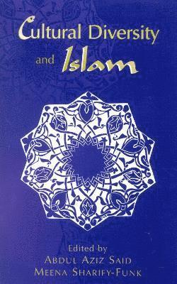 Cultural Diversity and Islam 1