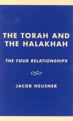 The Torah and the Halakhah 1