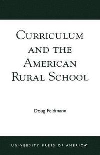 bokomslag Curriculum and the American Rural School