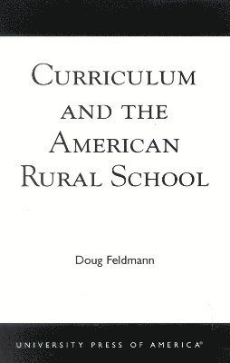 bokomslag Curriculum and the American Rural School