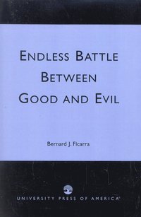 bokomslag Endless Battle Between Good and Evil